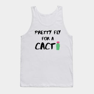 Pretty Fly for a Cacti – Black Tank Top